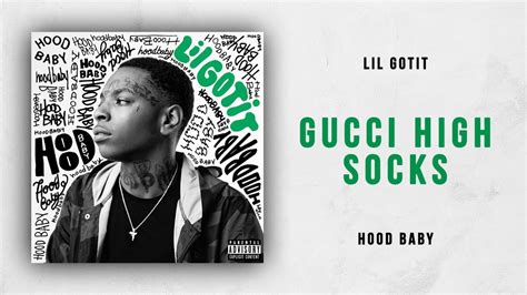 lil gotit gucci high socks|Lil Gotit – Gucci High Socks Lyrics .